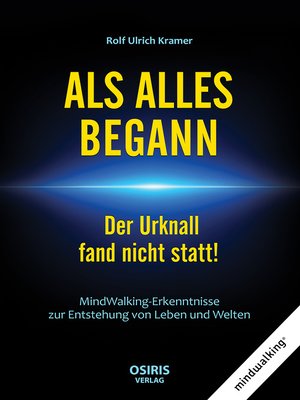 cover image of ALS ALLES BEGANN--Der Urknall fand nicht statt!